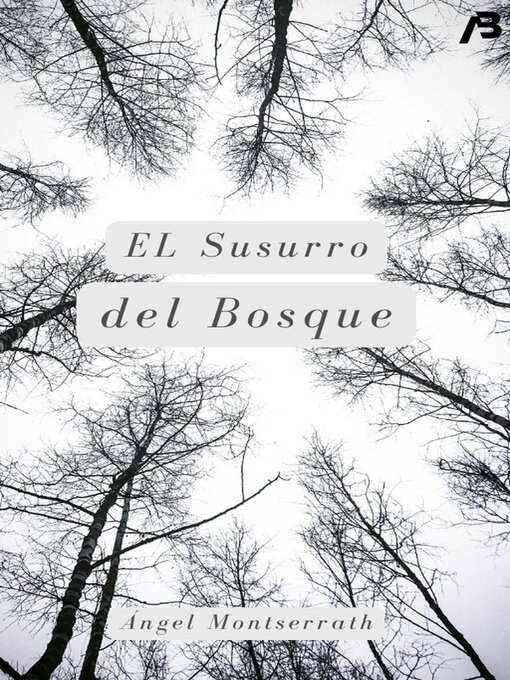 Title details for El Susurro del Bosque by Ángel Montserrath - Available